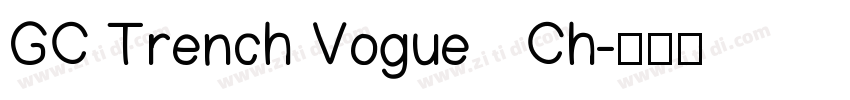 GC Trench Vogue   Ch字体转换